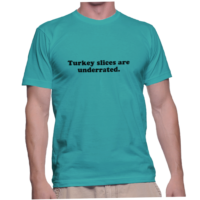 Turkey slices are underrated.