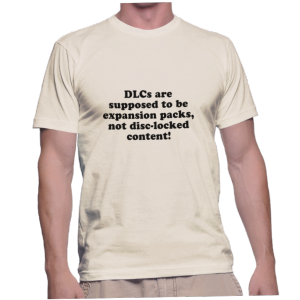 DLCs are supposed to be expansion packs, not disc-locked content!