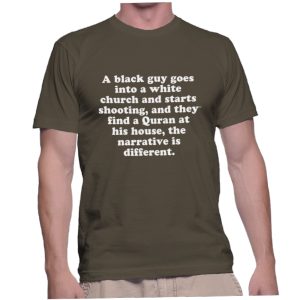 A black guy goes into a white church and starts shooting, and they find a Quran at his house, the narrative is different.