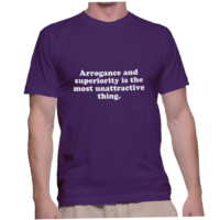 Arrogance and superiority is the most unattractive thing.
