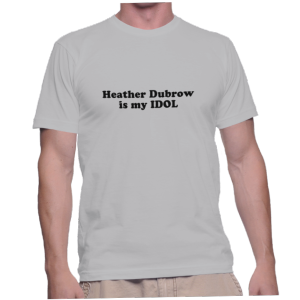 Heather Dubrow is my IDOL