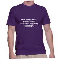 You never truly know what someone is going through.