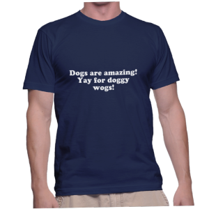 Dogs are amazing! Yay for doggy wogs!