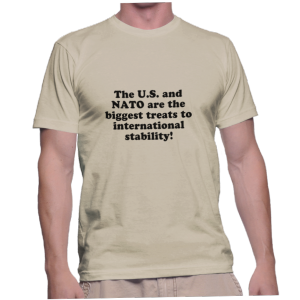 The U.S. and NATO are the biggest treats to international stability!