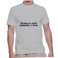 Writing is, most definitely, a drug.