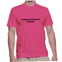 tomorrowland is whack