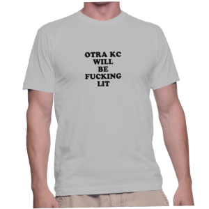 OTRA KCWILLBEFUCKINGLIT