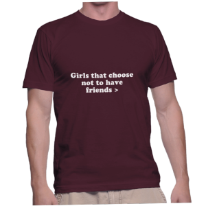 Girls that choose not to have friends >