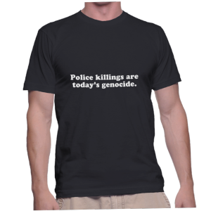 Police killings are today's genocide.