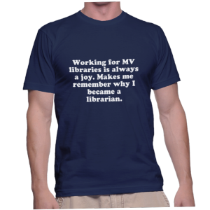 Working for MV libraries is always a joy. Makes me remember why I became a librarian.
