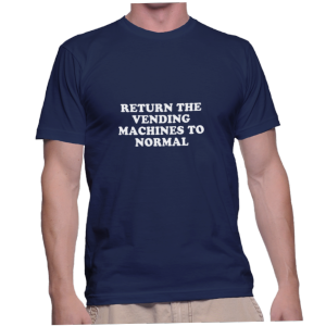 RETURN THE VENDING MACHINES TO NORMAL