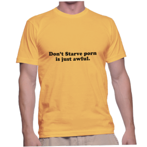 Don't Starve porn is just awful.