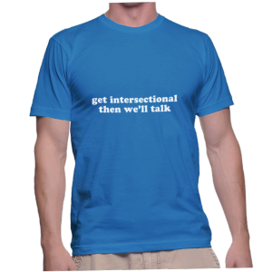 get intersectional then we'll talk