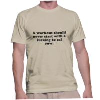 A workout should never start with a fucking 60 cal row.