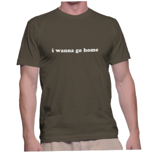 i wanna go home
