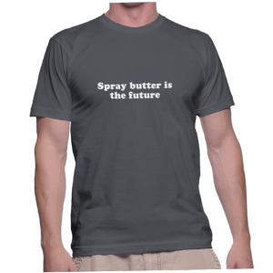 Spray butter is the future