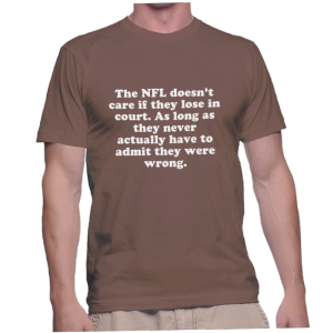The NFL doesn't care if they lose in court. As long as they never actually have to admit they were wrong.