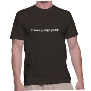 I love judge judy