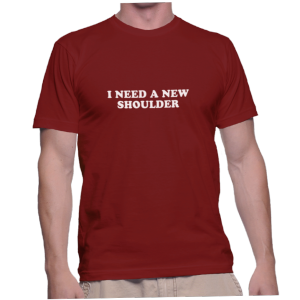 I NEED A NEW SHOULDER