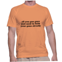 all you gun guys just need to fuck your guns already