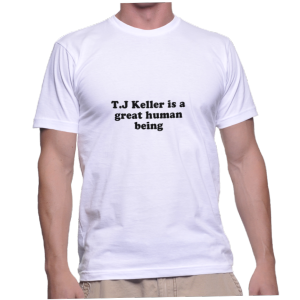 T.J Keller is a great human being