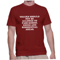 TRUCKS SHOULD NOT BE ALLOWED TO PASS SCHOOL ZONES AND RESIDENTIAL AREAS.
