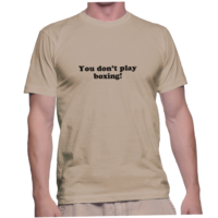 You don't play boxing!