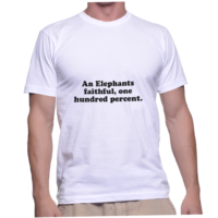 An Elephants faithful, one hundred percent.