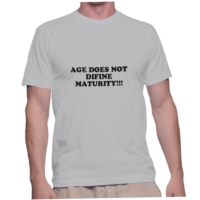 AGE DOES NOT DIFINE MATURITY!!!