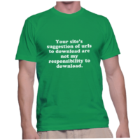 Your site's suggestion of urls to download are not my responsibility to download.