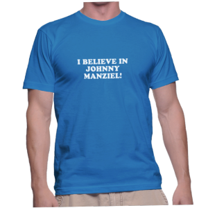 I BELIEVE IN JOHNNY MANZIEL!